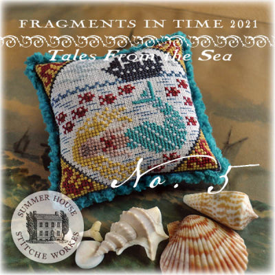 Fragments In Time 2021: #5 Tales From The Sea - Summer House Stitche Workes