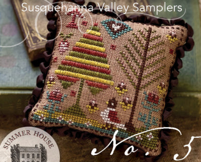 Susquehanna Valley Samplers #5: Fragments In Time 2022 - Summer House Stitche Workes