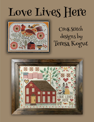 Love Lives Here  - Teresa Kogut