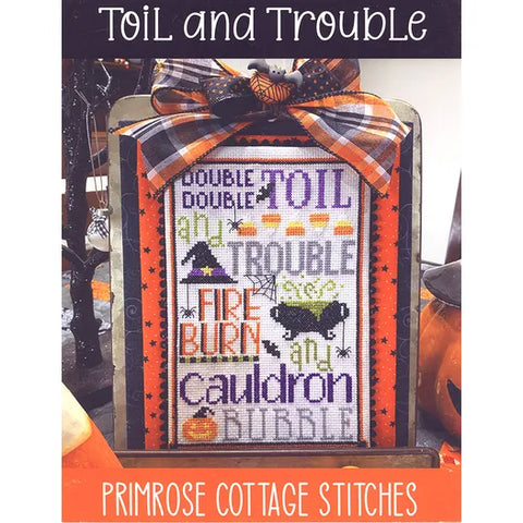 Toil And Trouble - Primrose Cottage Stitches